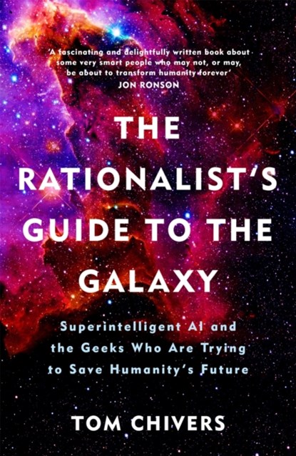 The Rationalist's Guide to the Galaxy, Tom Chivers - Paperback - 9781474608794