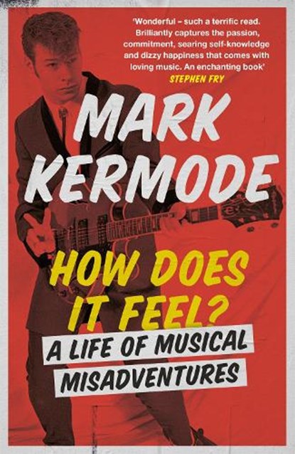 How Does It Feel?, Mark Kermode - Paperback - 9781474608992