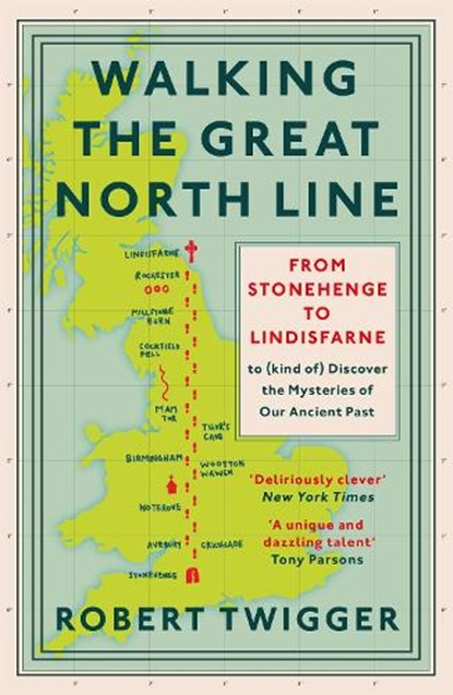 Walking the Great North Line, Robert Twigger - Paperback - 9781474609067