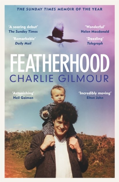 Featherhood, GILMOUR,  Charlie - Paperback - 9781474609487
