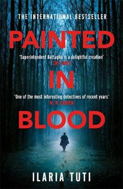 Painted in Blood, Ilaria Tuti - Gebonden - 9781474609616