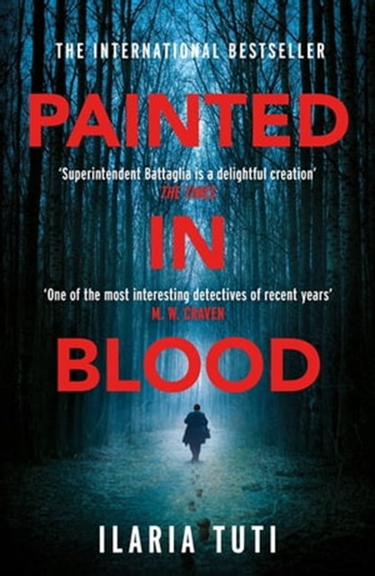 Painted in Blood, Ilaria Tuti - Ebook - 9781474609647