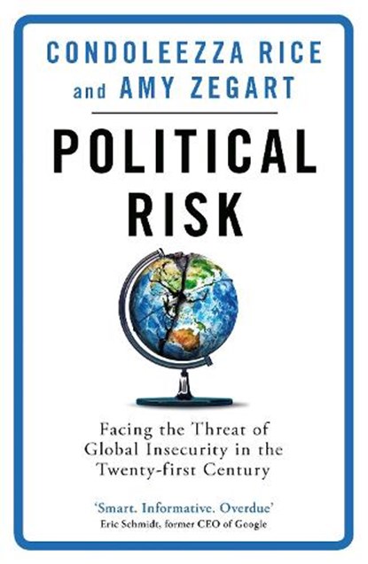 Political Risk, Condoleezza Rice ; Amy Zegart - Paperback - 9781474609838