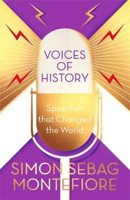 Voices of History, MONTEFIORE,  Simon Sebag - Gebonden - 9781474609920