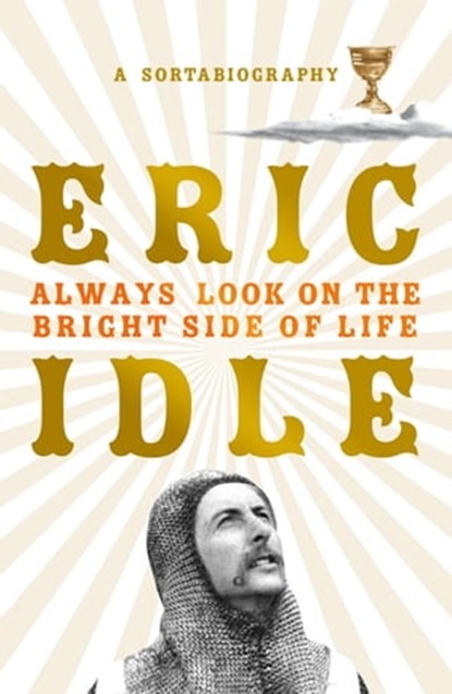 Always Look on the Bright Side of Life, Eric Idle - Ebook - 9781474610308