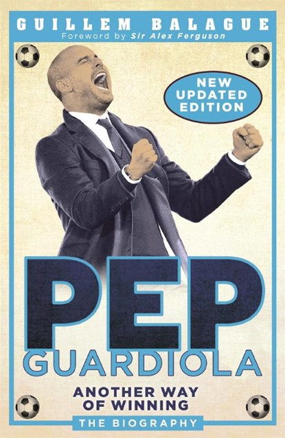 Pep Guardiola, Guillem Balague - Paperback - 9781474610537