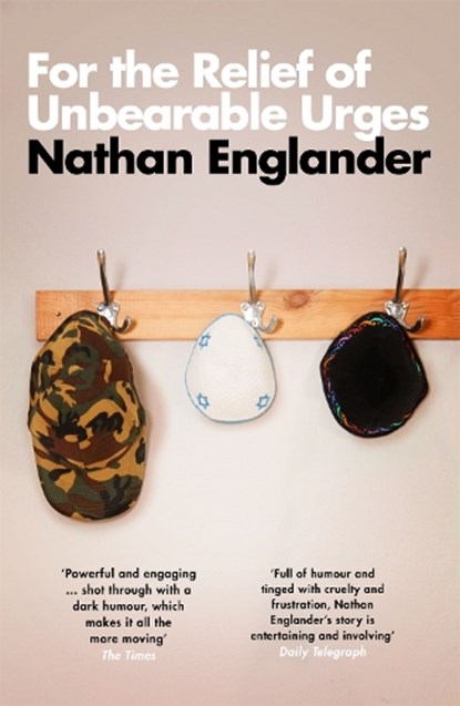 For the Relief of Unbearable Urges, Nathan Englander - Paperback - 9781474611091