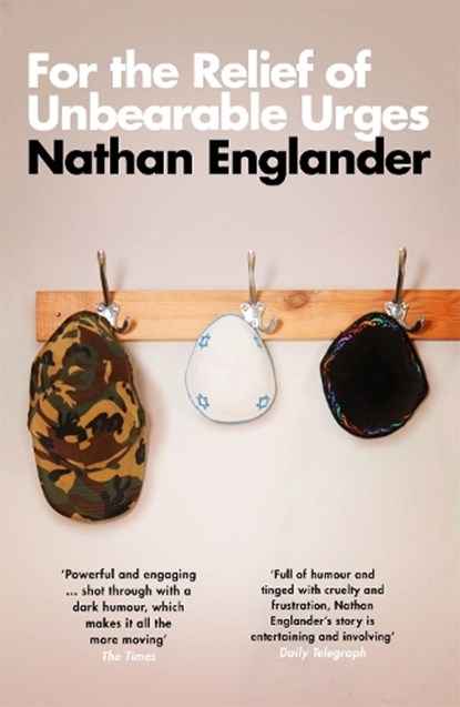 For the Relief of Unbearable Urges, Nathan Englander - Paperback - 9781474611091