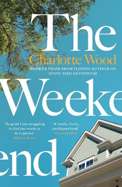 The Weekend, Charlotte Wood - Paperback - 9781474612999