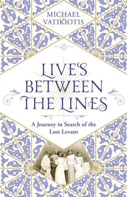 Lives Between The Lines, Michael Vatikiotis - Paperback - 9781474613200