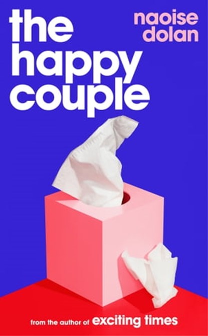 The Happy Couple, Naoise Dolan - Ebook - 9781474613521