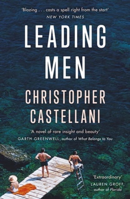 Leading Men, Christopher Castellani - Ebook - 9781474613552