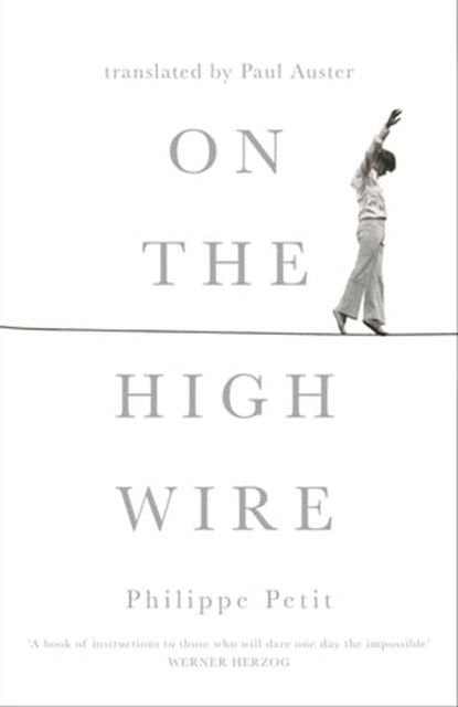 On the High Wire, Philippe Petit - Ebook - 9781474613699
