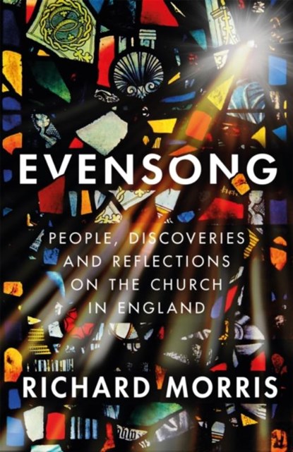 Evensong, Richard Morris - Gebonden - 9781474614221