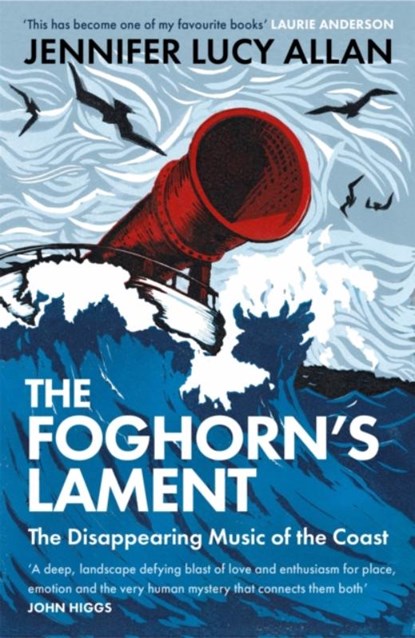 The Foghorn's Lament, Jennifer Lucy Allan - Paperback - 9781474615044