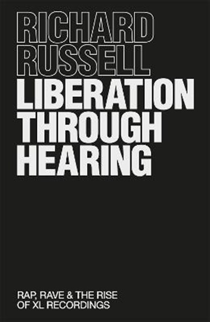 Liberation Through Hearing, RUSSELL,  Richard - Gebonden - 9781474616331