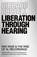 Liberation Through Hearing, Richard Russell - Paperback - 9781474616355