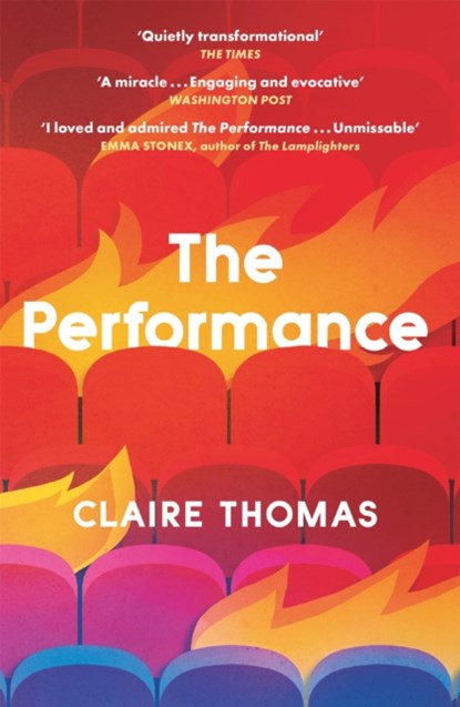 The Performance, Claire Thomas - Paperback - 9781474617000