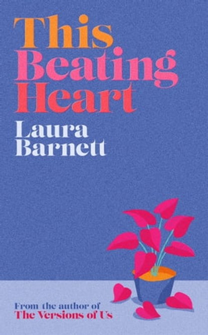 This Beating Heart, Laura Barnett - Ebook - 9781474617208