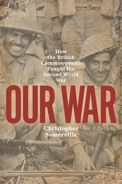 Our War, Christopher Somerville - Ebook - 9781474617758