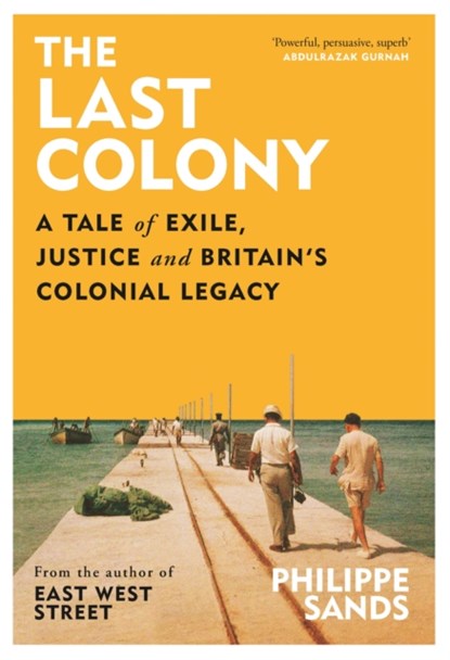 The Last Colony, Philippe Sands - Gebonden - 9781474618120