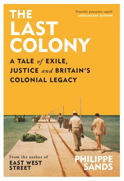The Last Colony, Philippe Sands - Paperback - 9781474618137