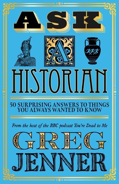 Ask A Historian, Greg Jenner - Paperback - 9781474618625