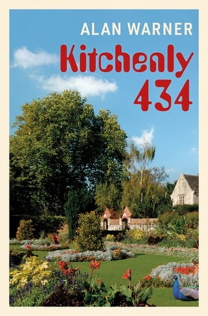 Kitchenly 434, Alan Warner - Ebook - 9781474619554