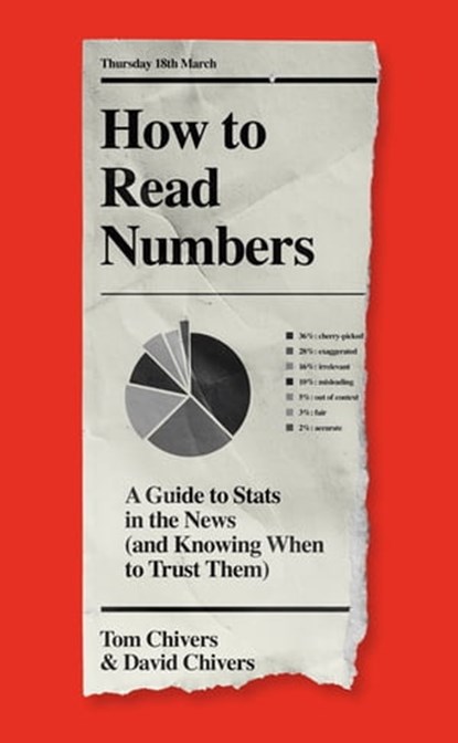 How to Read Numbers, Tom Chivers ; David Chivers - Ebook - 9781474619981
