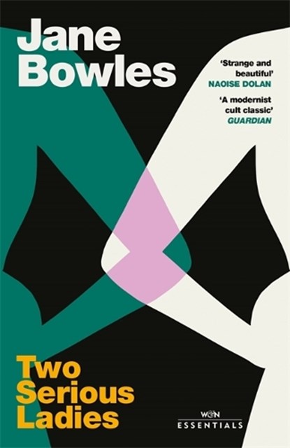 Two Serious Ladies, Jane Bowles - Paperback - 9781474620406
