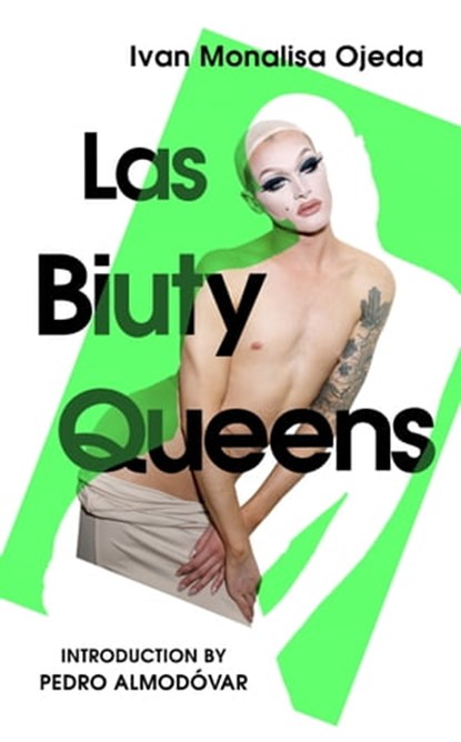 Las Biuty Queens, Iván Monalisa Ojeda - Ebook - 9781474621816
