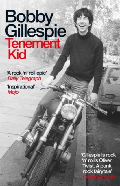 Tenement Kid, Bobby Gillespie - Paperback - 9781474622080
