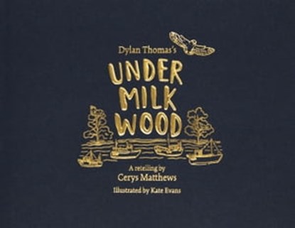 Cerys Matthews' Under Milk Wood, Dylan Thomas ; Cerys Matthews - Ebook - 9781474622516