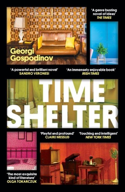 Time Shelter, GOSPODINOV,  Georgi - Paperback - 9781474623070