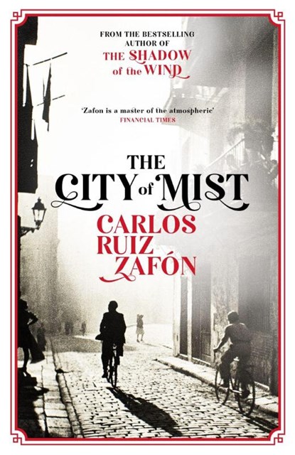 The City of Mist, Carlos Ruiz Zafon - Paperback - 9781474623131