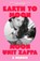 Earth to Moon, Moon Unit Zappa - Gebonden - 9781474623834