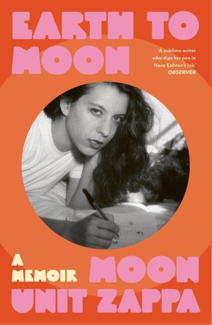 Earth to Moon, Moon Unit Zappa - Paperback - 9781474623858