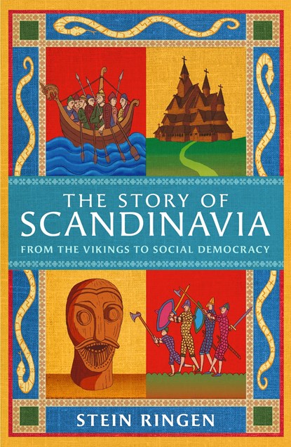 The Story of Scandinavia, Stein Ringen - Paperback - 9781474625210