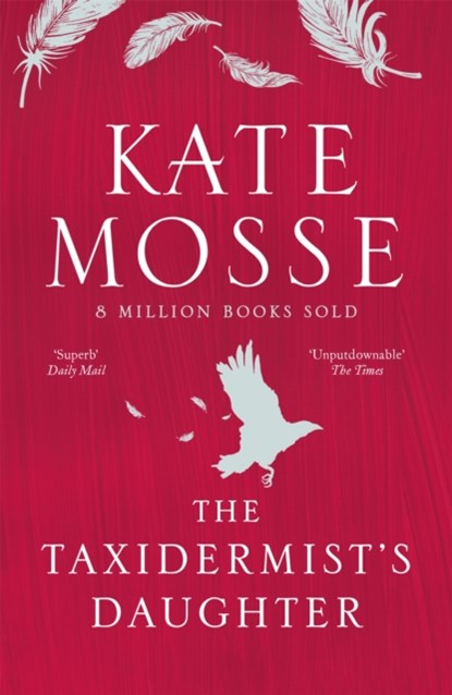 The Taxidermist's Daughter, Kate Mosse - Paperback - 9781474625876