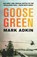 Goose Green, Mark Adkin - Paperback - 9781474626255