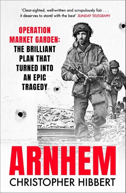 Arnhem, Christopher Hibbert - Paperback - 9781474626354