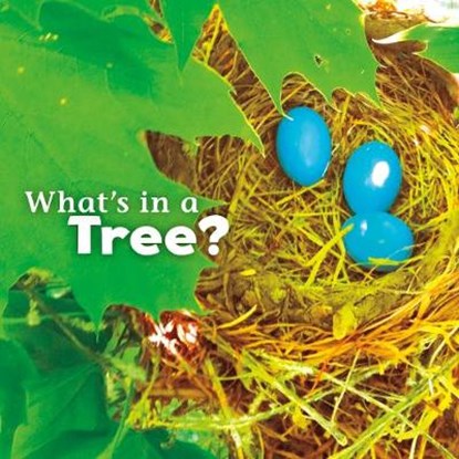 What's in a Tree?, Martha E. H. Rustad - Gebonden - 9781474706018
