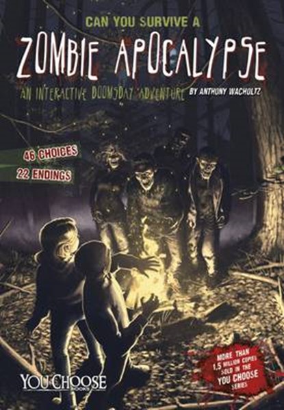 Can You Survive a Zombie Apocalypse?, Anthony Wacholtz ; James Nathan - Paperback - 9781474707077