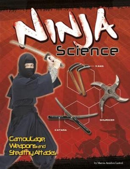 Ninja Science, Marcia Amidon Lusted - Paperback - 9781474711302
