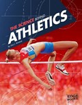 The Science Behind Athletics | Lisa J. Amstutz | 