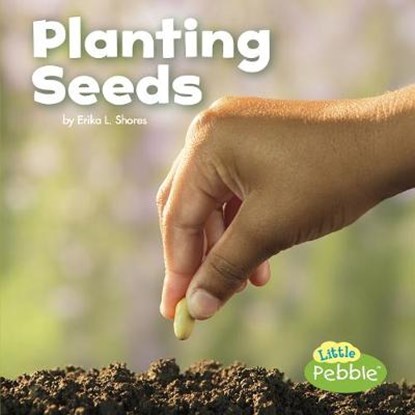 Planting Seeds, Kathryn Clay - Paperback - 9781474712422