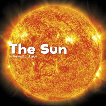 The Sun, Martha E. H. Rustad - Gebonden - 9781474712521