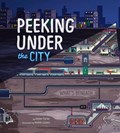 Peeking Under the City | Esther Porter | 