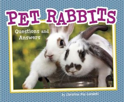 Pet Rabbits, Christina Mia Gardeski - Paperback - 9781474721509