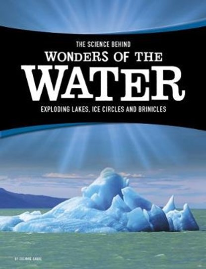 The Science Behind Wonders of the Water, Suzanne Garbe - Paperback - 9781474721707